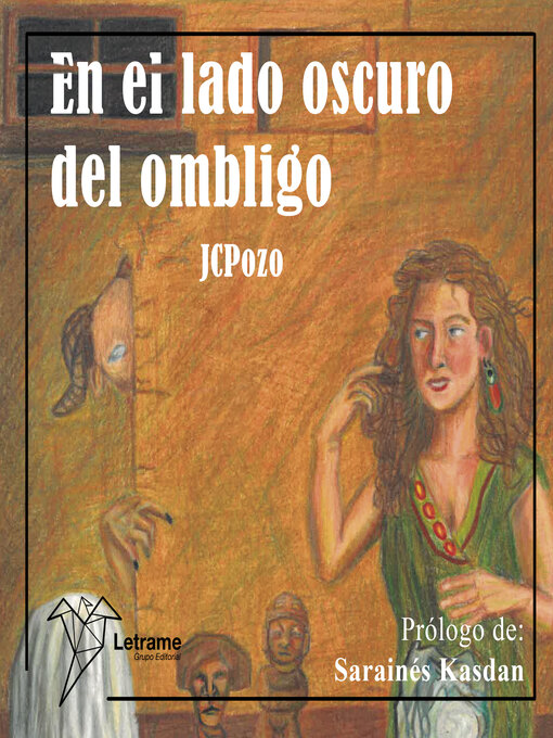 Cover image for En el lado oscuro del ombligo